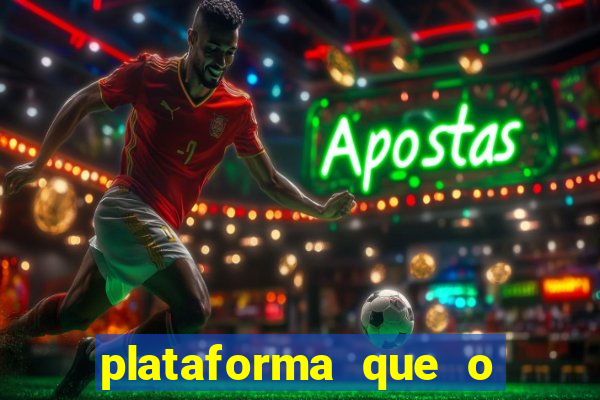plataforma que o buzeira joga